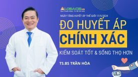 Đo huyết áp chính xác, kiểm soát tốt sống thọ hơn