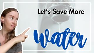 The Ultimate Way to Save Water from Home – 25 Easy Water-Saving Tips for a Home Sustainable