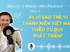 Trẻ vị thành niên VN thiếu Tư Duy Phát Triển?